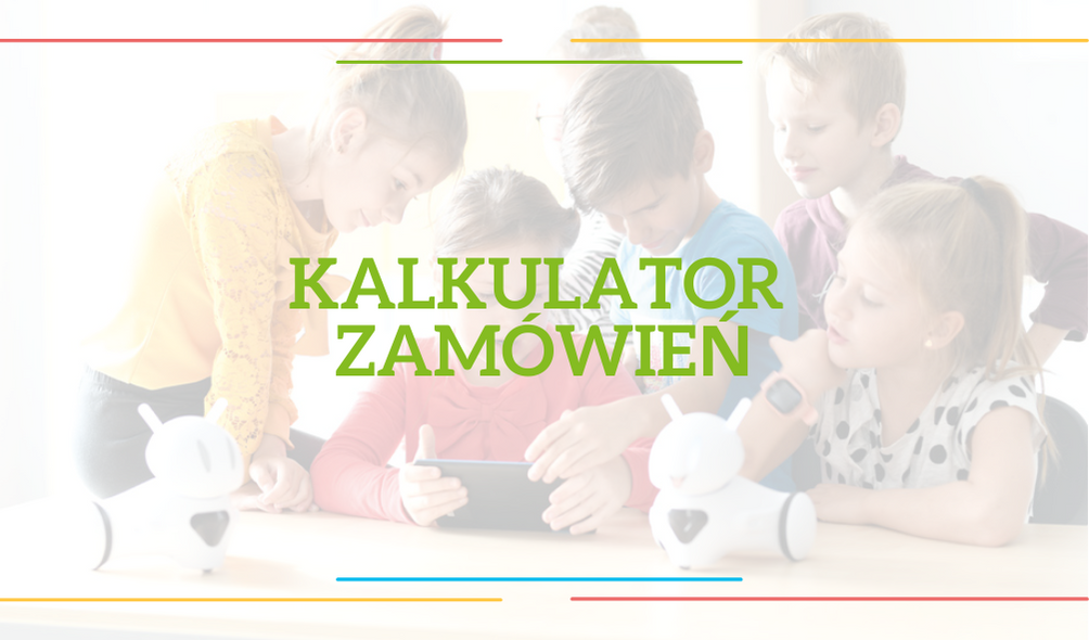 Kalkulator zamówień w Programie Laboratoria Przyszłości